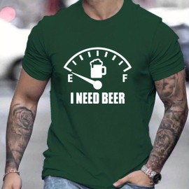 'I Need Beer' Pattern Print Men's Comfy T-shirt, Graphic Tee Men's Summer Outdoor Clothes, Men's Clothing, Tops For Men